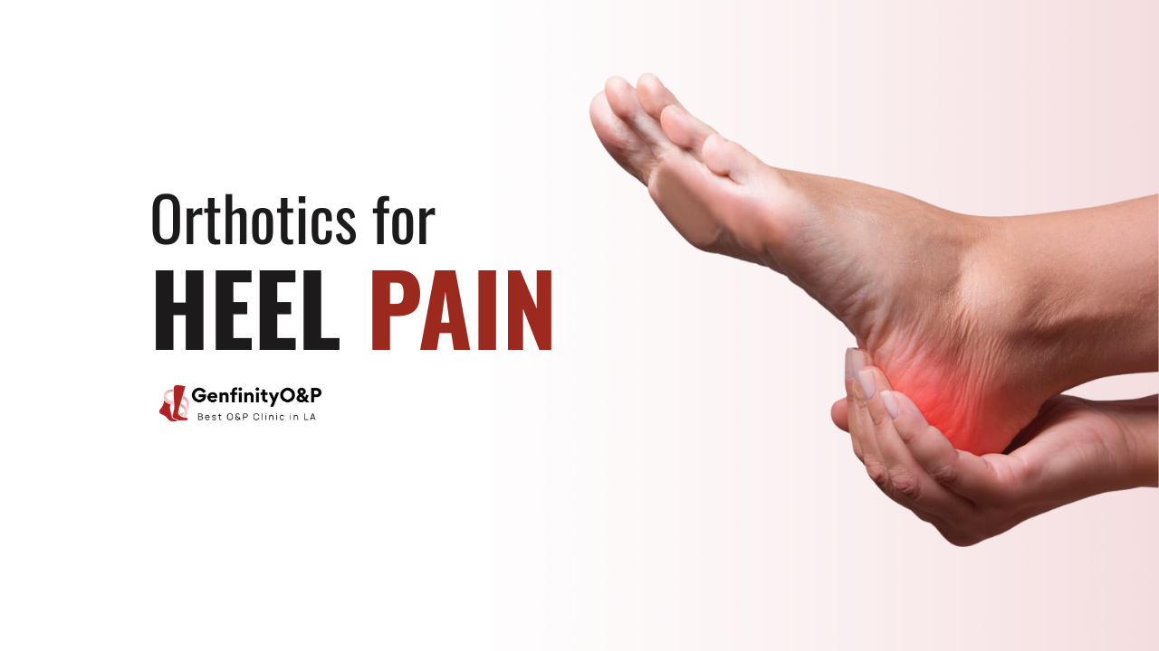 Orthotics for Heel Pain